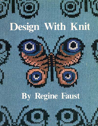 Regine Faust, “Design with Knit” <IMG src="http://strickforum.de/weblog/nucleus/plugins/emoticons/icon_wink.gif">