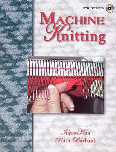 Injoo Kim, Ruth Burbank, Machine Knitting