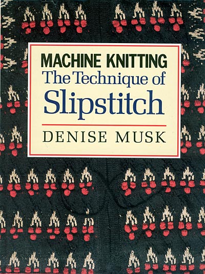 Denise Musk, Technique of Slipstitch