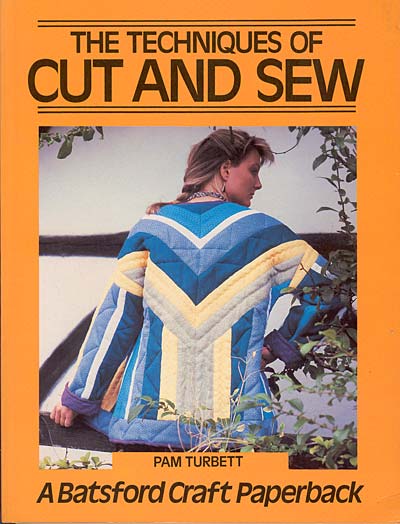 Pam Turbett, the techniques of cut and sew